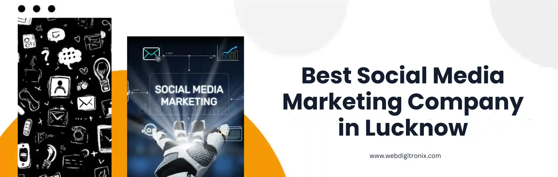 Best Social Media Marketing Company in Lucknow | Webdigitronix